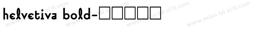 helvetiva bold字体转换